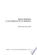 Jorge Semprún o las espirales de la memoria