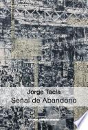 Jorge Tacla: Señal de abandono