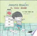 Jorgito Romero El chico Zombi