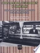 Jornaleros, tejedores y obreros