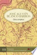 José Agustín Blanco Barros / Obras completas Tomo I Barranquilla