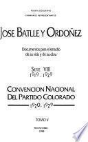 José Batlle y Ordóñez: 1919-1929. [pt. 1.] Comité Ejecutivo Nacional del Partido Colorado, 1919-1929. [pt. 2.] Agrupación Colorada de gobierno nacional, 1920-1927