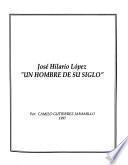 José Hilario López, un hombre de su siglo