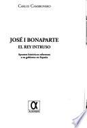 José I Bonaparte, el rey intruso
