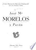 José Ma Morelos y Pavón