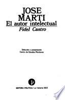 José Martí, el autor intelectual