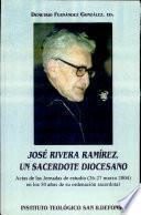 José Rivera Ramírez, un sacerdote diocesano