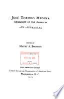 José Toribio Medina, humanist of the Americas