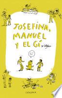 Josefina, Manuel y el Gí