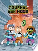 Journal d'un Noob - Tome 3