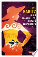 Jours tranquilles, brèves rencontres