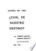 Jovenes del Perú, cual es nuestro destino?
