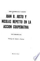 Juan B. Justo y Nicolás Repetto en la acción cooperativa