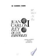 Juan Carlos I, rey de los españoles