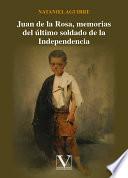 Juan de la Rosa, memorias del último soldado de la Independencia