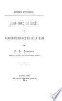 Juan Díaz de Solís y el descubrimiento del Río de la Plata