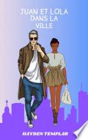 Juan Et Lola Dans La Ville
