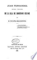 Juan Fernandez, historia verdadera de la isla de Robinson Crusoe