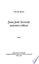 Juan José Arreola maestro editor