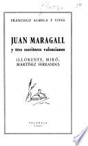 Juan Maragall y tres escritores valencianos: Llorente, Miró, Martínez Ferrando