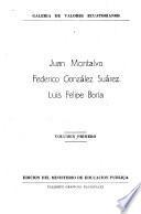 Juan Montalvo, Federico González Suárez, Luis Felipe Borja ...
