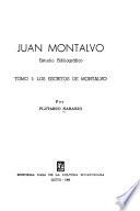 Juan Montalvo: Los escritos de Montalvo, por P. Naranjo