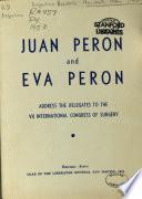 Juan Perʹon and Eva Perʹon address the delegates to the VII International Congress of Surgery