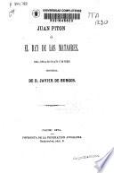 Juan Piton ó El Rey de los mataores