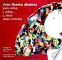 Juan Ramón Jiménez para niños y niñas-- y otros seres curiosos