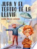 Juan y el teatro de la lluvia