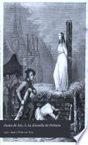 Juana de Arc, ó, La doncella de Orleans