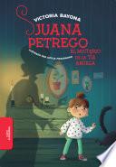 Juana Petrego. El misterio de la tía abuela