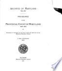 Judicial and Testamentary Business of the Provincial Court, 1637-1683