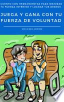 Juega y Gana Con Tu Fuerza de Voluntad