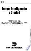 Juego, inteligencia y ciudad