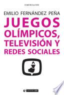 Juegos Olímpicos, televisión y redes sociales