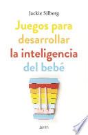 Juegos para desarrollar la inteligencia del bebé