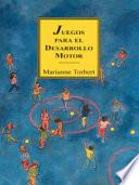 Juegos Para El Desarrollo Motor