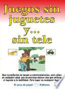 Juegos sin juguetes y ... sin tele