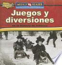 Juegos y diversiones en la historia de América (Toys, Games, and Fun in American History)