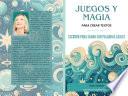 JUEGOS Y MAGIA PARA CREAR TEXTOS