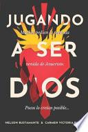 Jugando a ser Dios