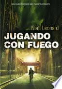 Jugando con fuego (Jugando con fuego 1)