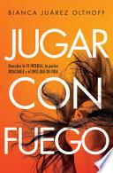 Jugar Con Fuego