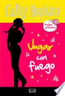 Jugar con fuego