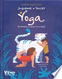 Juguemos a Hacer Yoga
