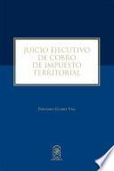 Juicio Ejecutivo de Cobro de Impuesto Territorial