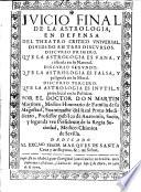 Juicio final de la astrologia, en defensa del Theatro critico universal (por ... Fray Benito Feijoo), etc