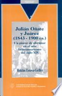Julián Oñate y Juárez (1843-1990 ca)