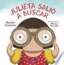 Julieta salió a buscar
